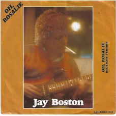JAY BOSTON - Oh. Rosalie